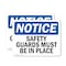 Signmission Safety Guards Must Be In Place OSHA Notice Sign, Vinyl Decal, 10in W x 7in L, 2PK OS-2PACK-NS-D-710-L-18209 - alternate 1